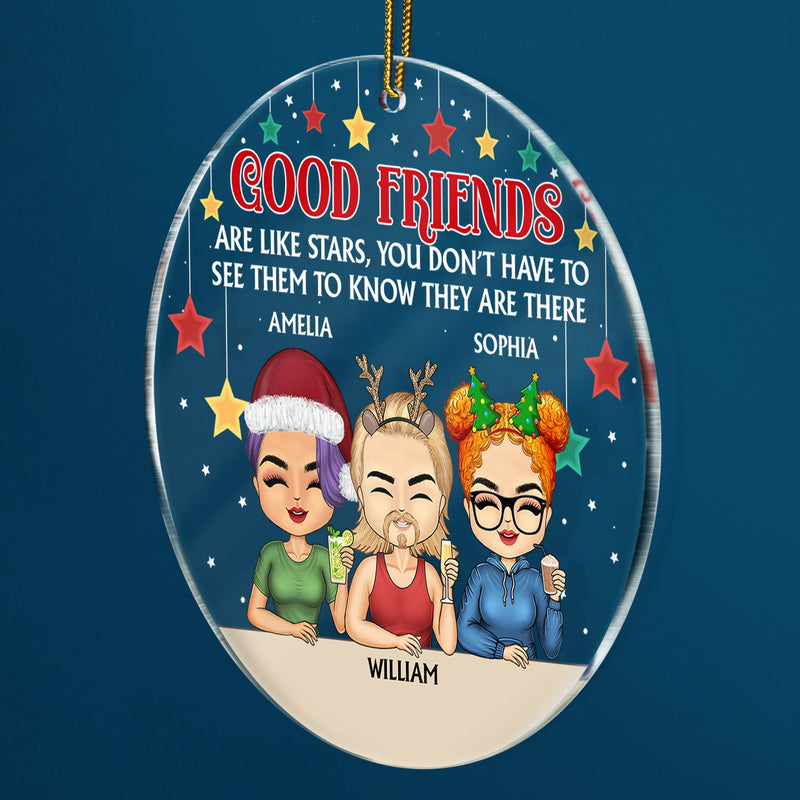 Good Friends Are Like Stars - Christmas Gifts For Besties, Best Friends - Personalized Circle Acrylic Ornament
