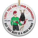 I Love You For Your Personality - Anniversary, Christmas Gifts For Couples, Husband, Wife - Personalized Circle Ceramic Ornament