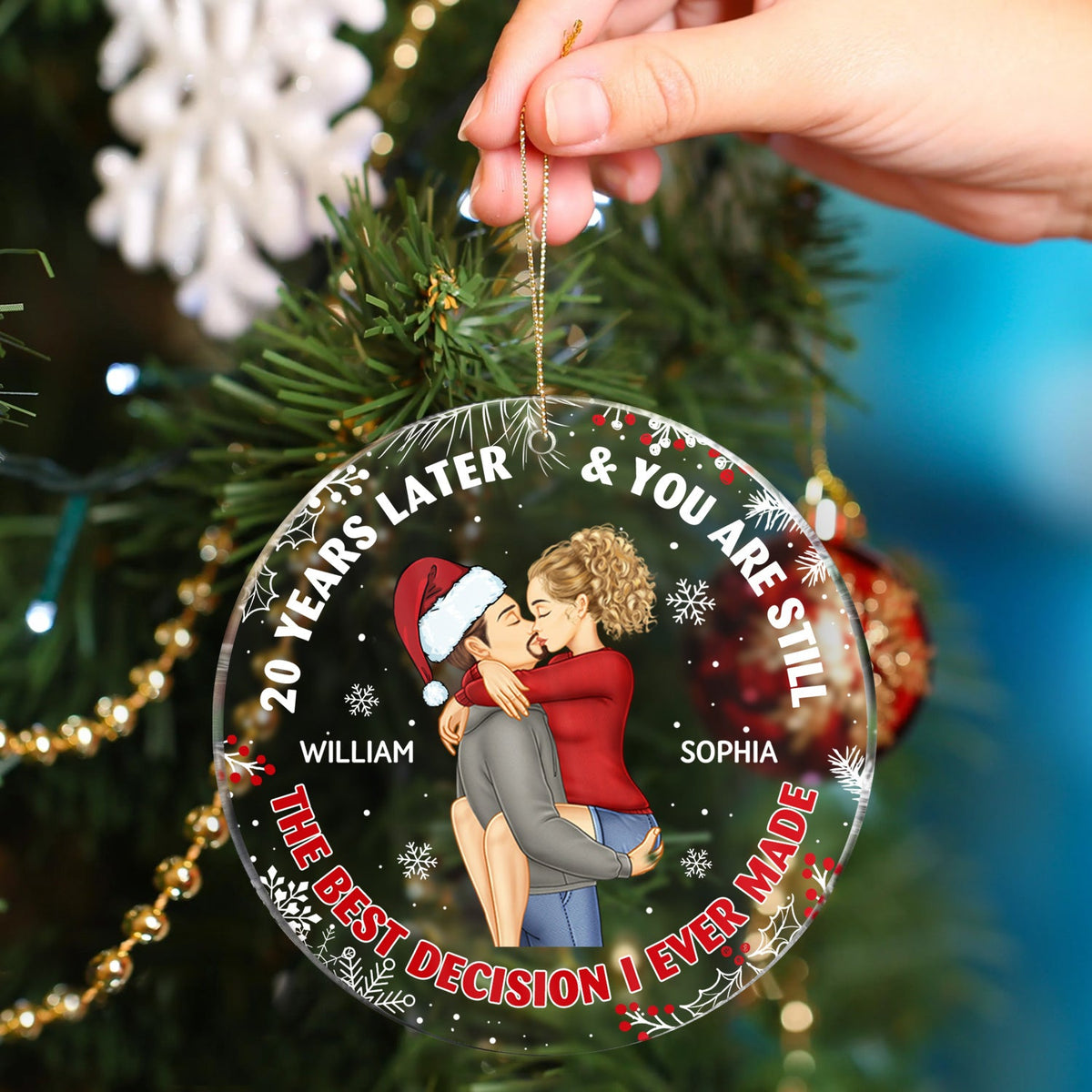 Years Later And You Are Still The Best Decision - Anniversary, Christmas Gift For Couples, Family - Personalized Circle Acrylic Ornament