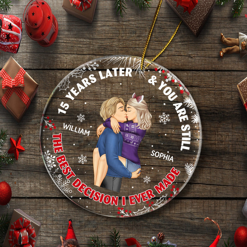 Years Later And You Are Still The Best Decision - Anniversary, Christmas Gift For Couples, Family - Personalized Circle Acrylic Ornament