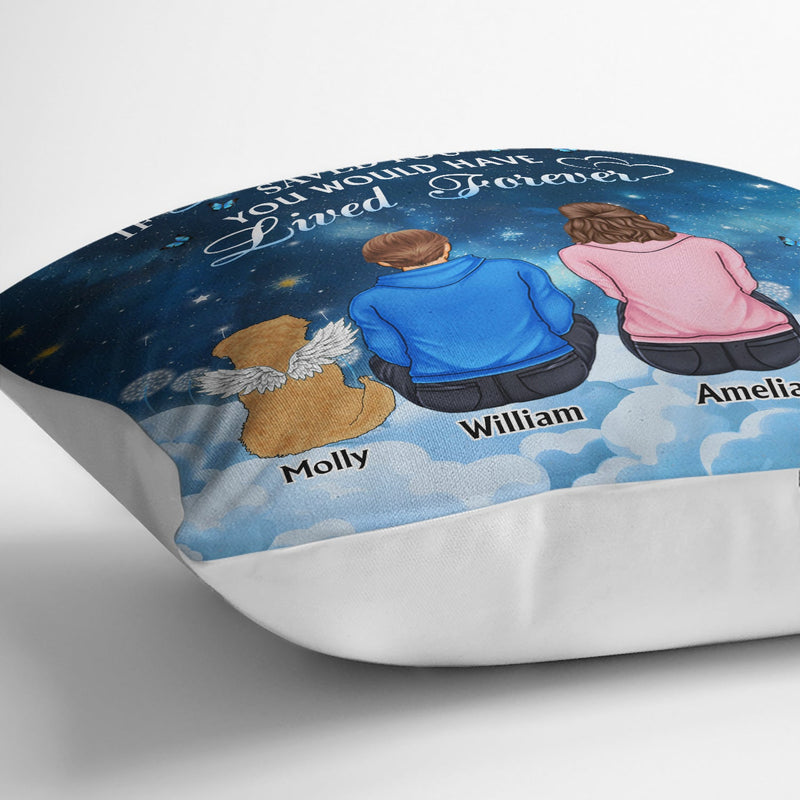 If Love Could Have Saved You - Memorial Gift For Dog Lovers, Cat Lovers - Personalized Pillow
