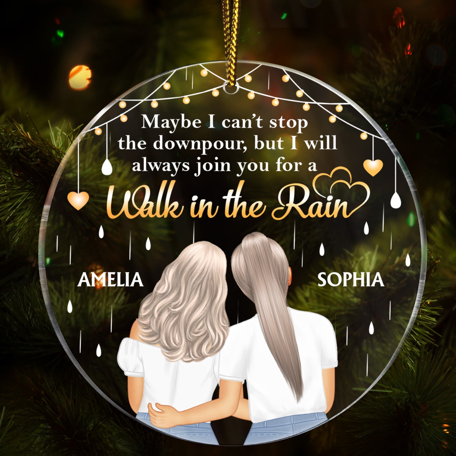 Maybe I Can't Stop The Downpour - Christmas Gifts For Best Friends, Sisters, Daughters - Personalized Circle Acrylic Ornament