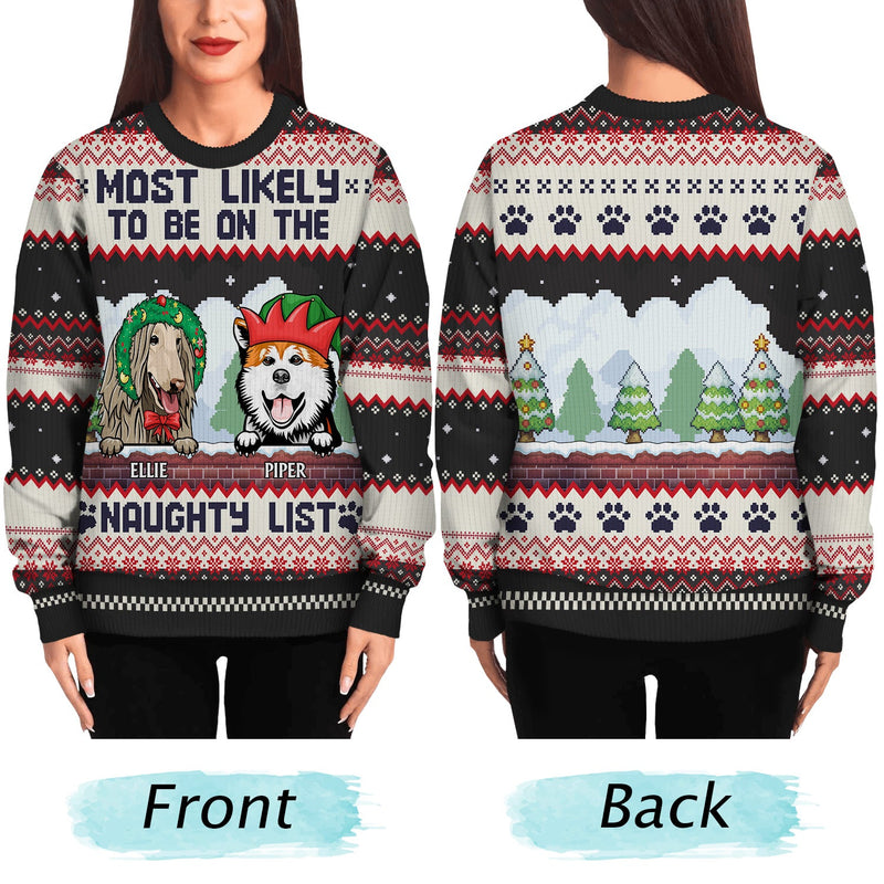Most Likely To Be On The Naughty List - Funny, Christmas Gifts For Dog Lovers, Cat Lovers - Personalized Unisex Ugly Sweater