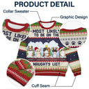 Most Likely To Be On The Naughty List - Funny, Christmas Gifts For Dog Lovers, Cat Lovers - Personalized Unisex Ugly Sweater