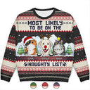Most Likely To Be On The Naughty List - Funny, Christmas Gifts For Dog Lovers, Cat Lovers - Personalized Unisex Ugly Sweater