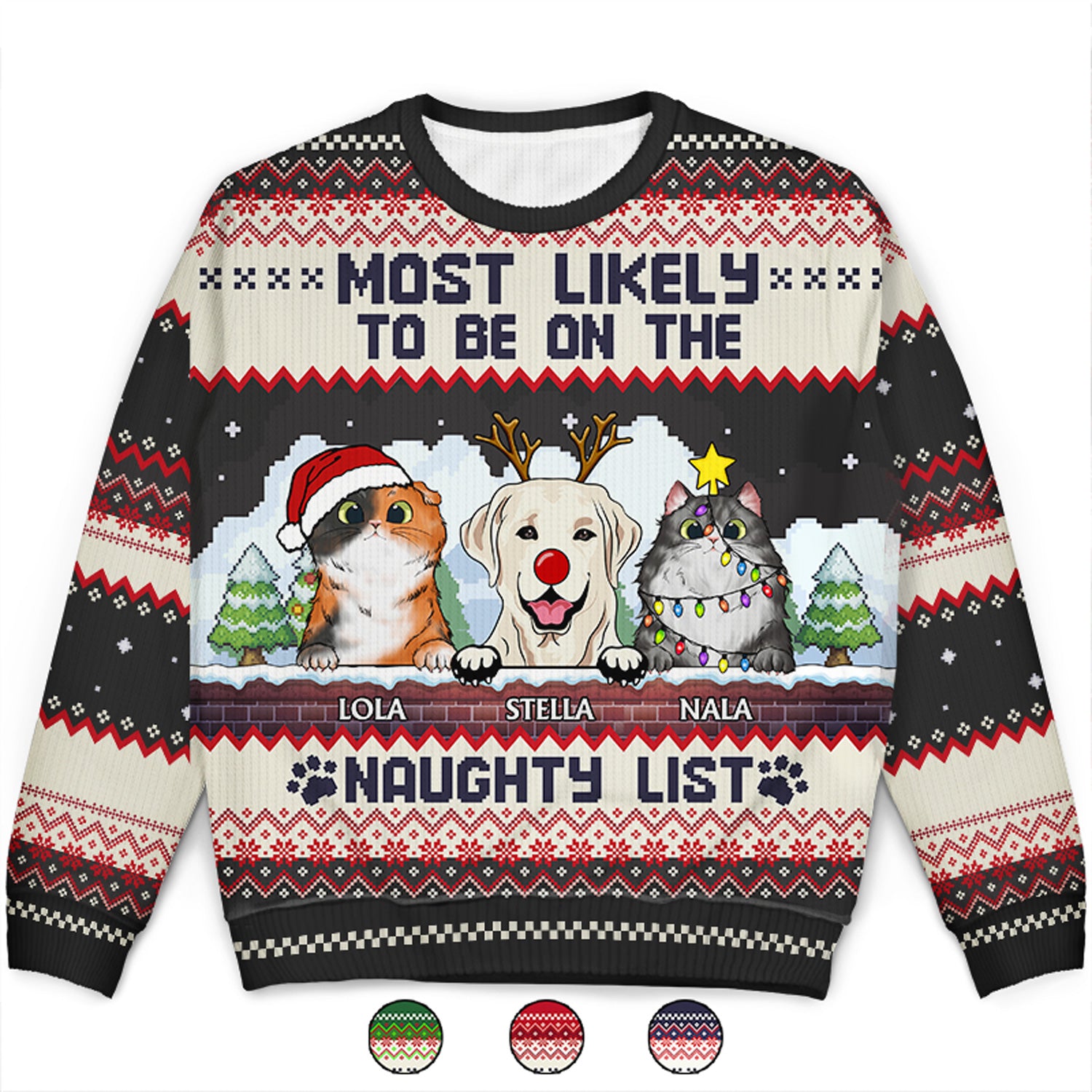 Most Likely To Be On The Naughty List - Funny, Christmas Gifts For Dog Lovers, Cat Lovers - Personalized Unisex Ugly Sweater