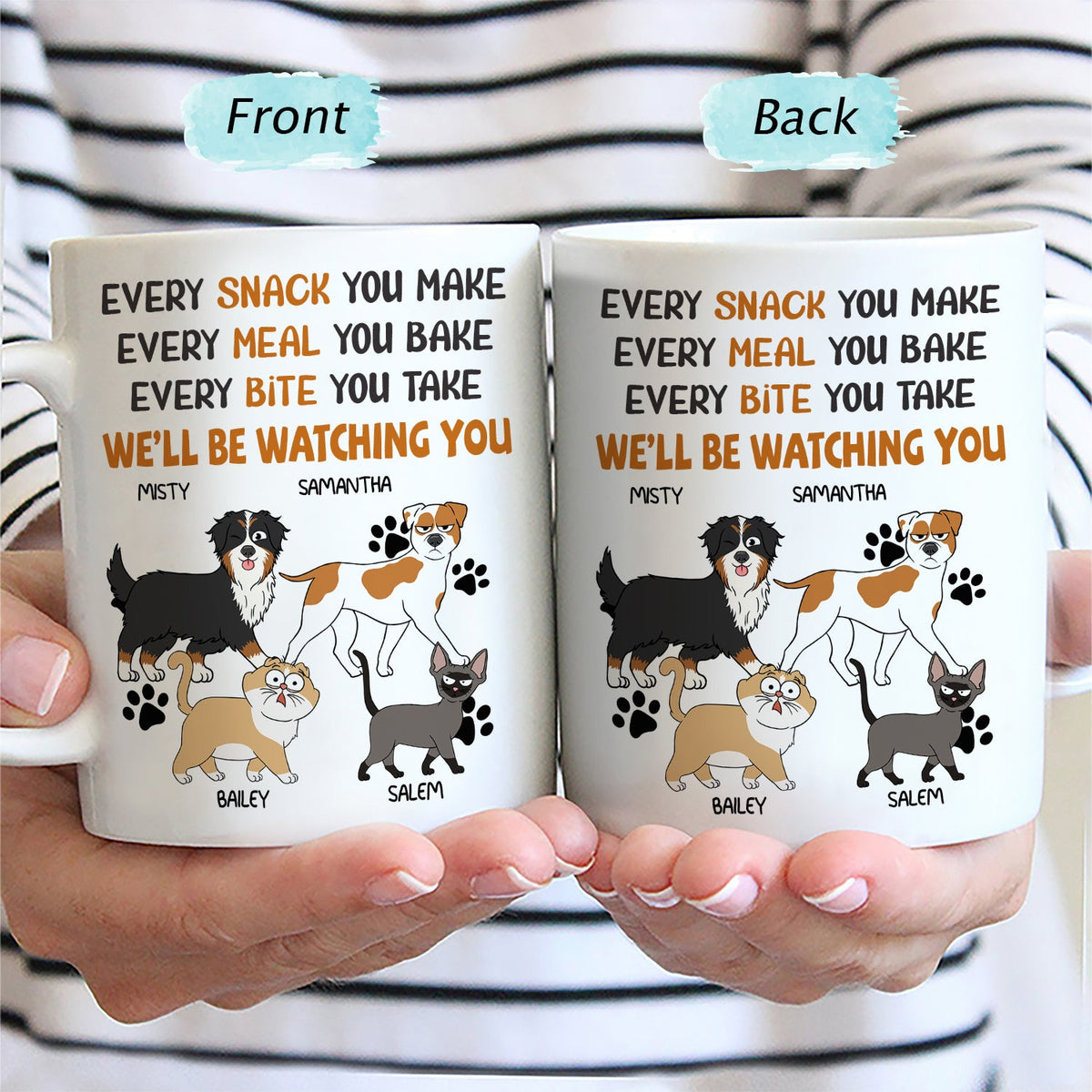Every Snack You Make Walking Dog Cat - Funny Gift For Dog Lovers, Cat Lovers - Personalized Mug