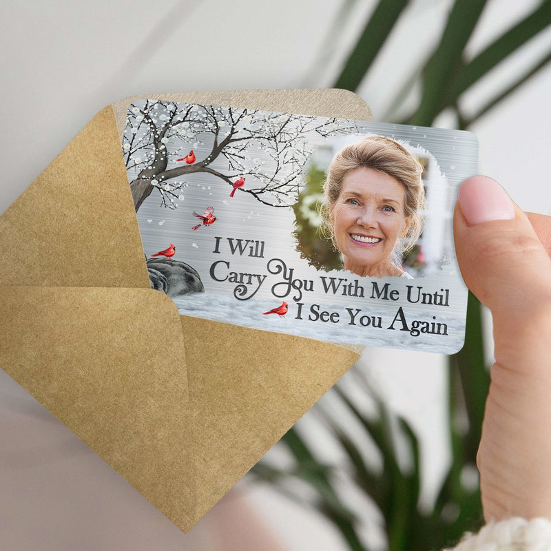 Custom Photo I'll Carry You - Memorial Gift For Family, Siblings, Friends, Dog Lovers, Cat Lovers - Personalized Aluminum Wallet Card