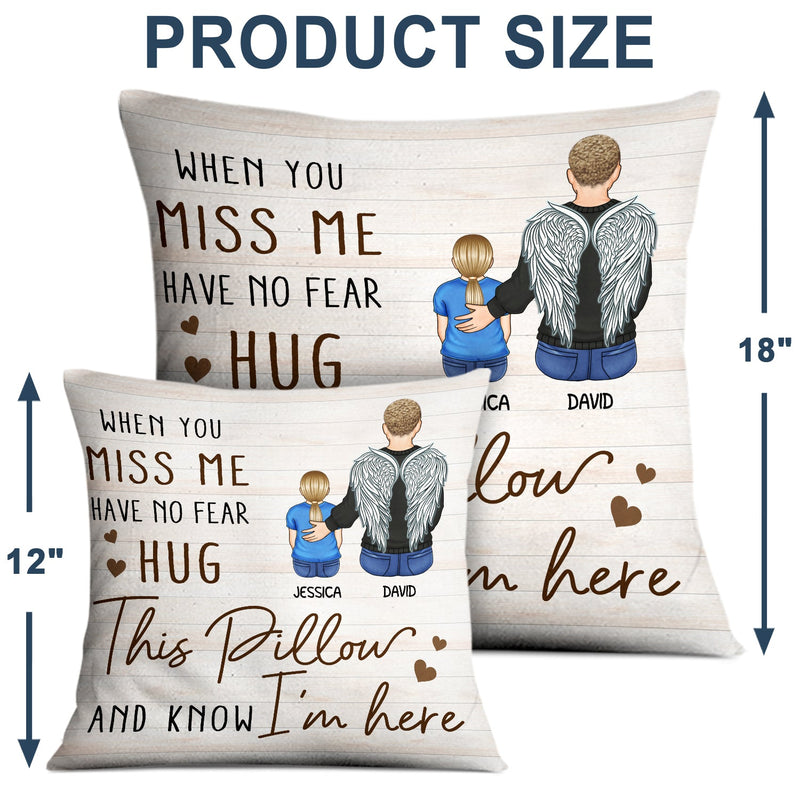 When You Miss Me - Loving, Memorial Gift For Family, Siblings, Friends - Personalized Pillow