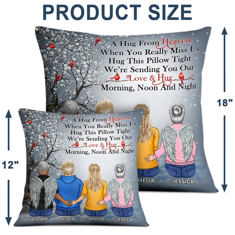 A Hug From Heaven - Memorial Gift For Family, Siblings, Friends - Personalized Pillow