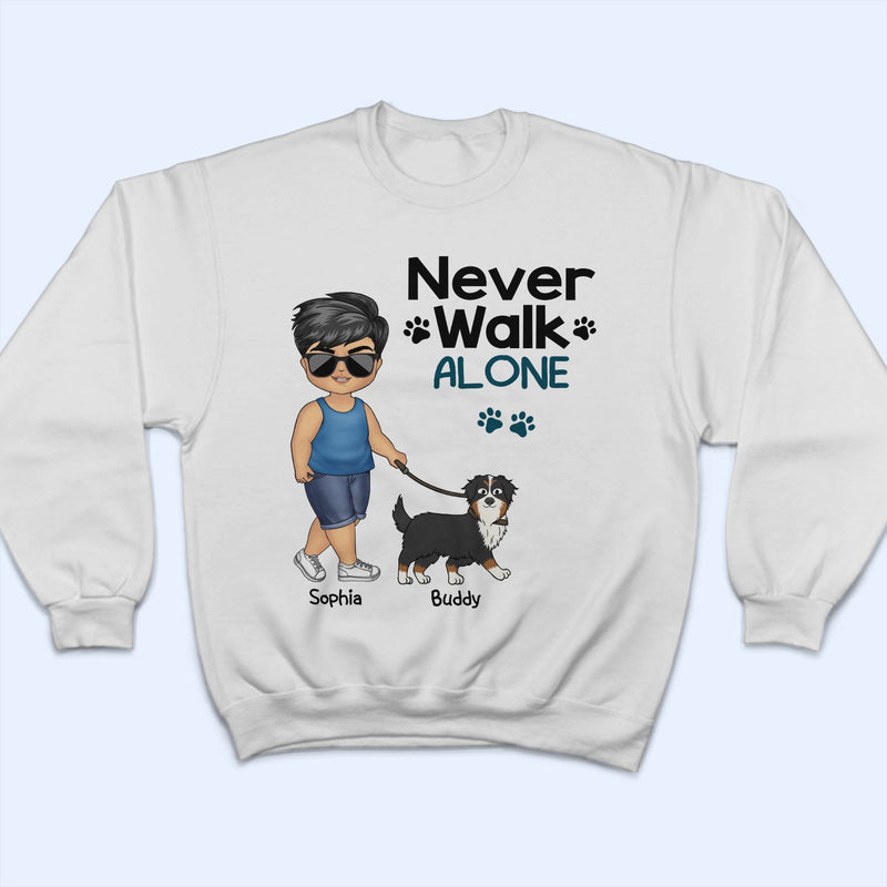 Ne marchez jamais seul en promenant votre chien ! Cadeau pour les amoureux des chiens, maman et papa ! T-shirt personnalisé