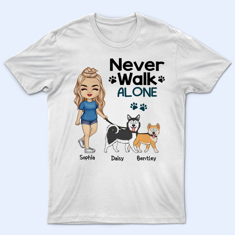Ne marchez jamais seul en promenant votre chien ! Cadeau pour les amoureux des chiens, maman et papa ! T-shirt personnalisé