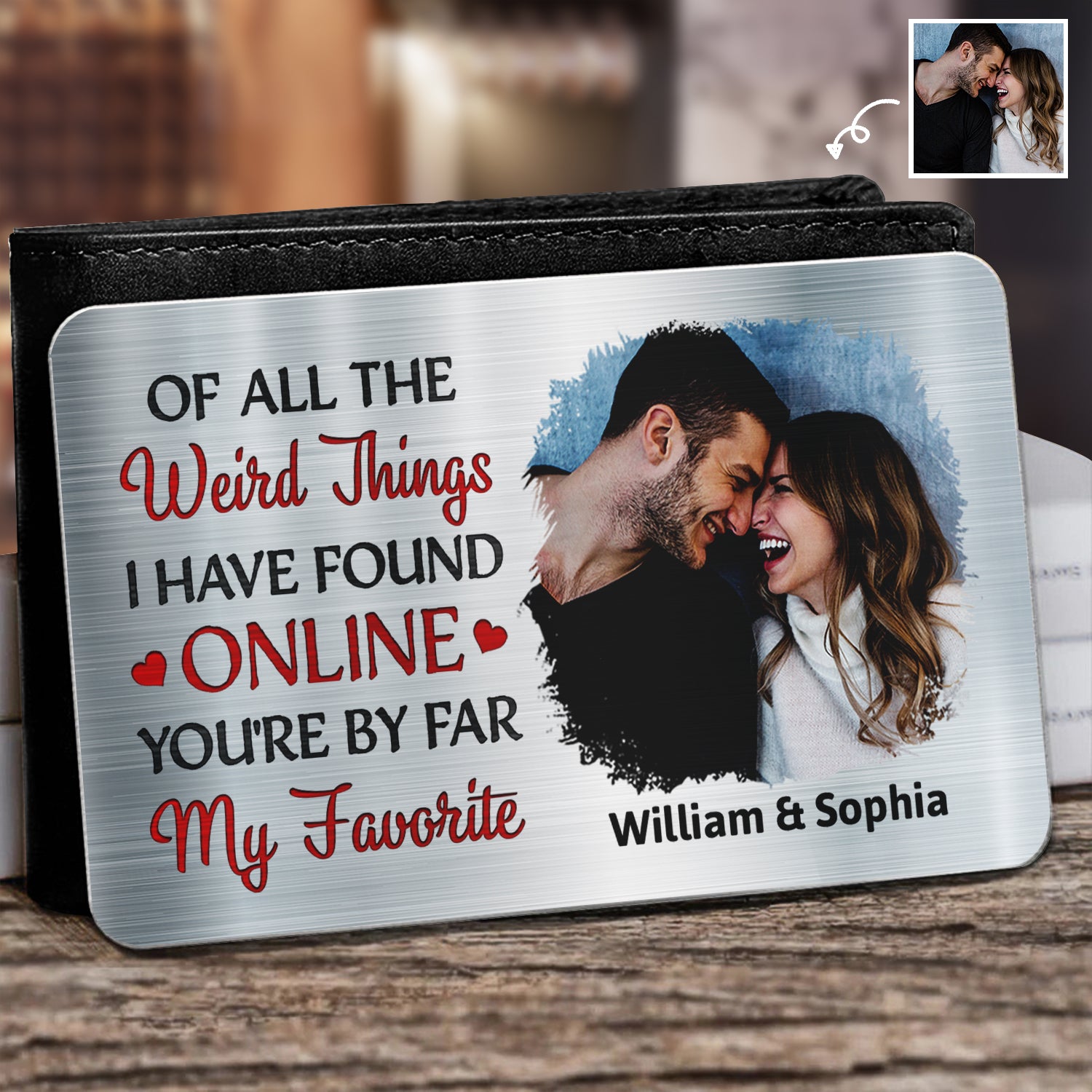 Custom Photo Of All The Weird Things - Gift For Couples, Husband, Wife - Personalized Aluminum Wallet Card