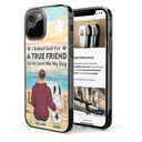 I Asked God For A True Friend - Gift For Dog Lovers, Dog Mom, Dog Dad - Personalized Clear Phone Case