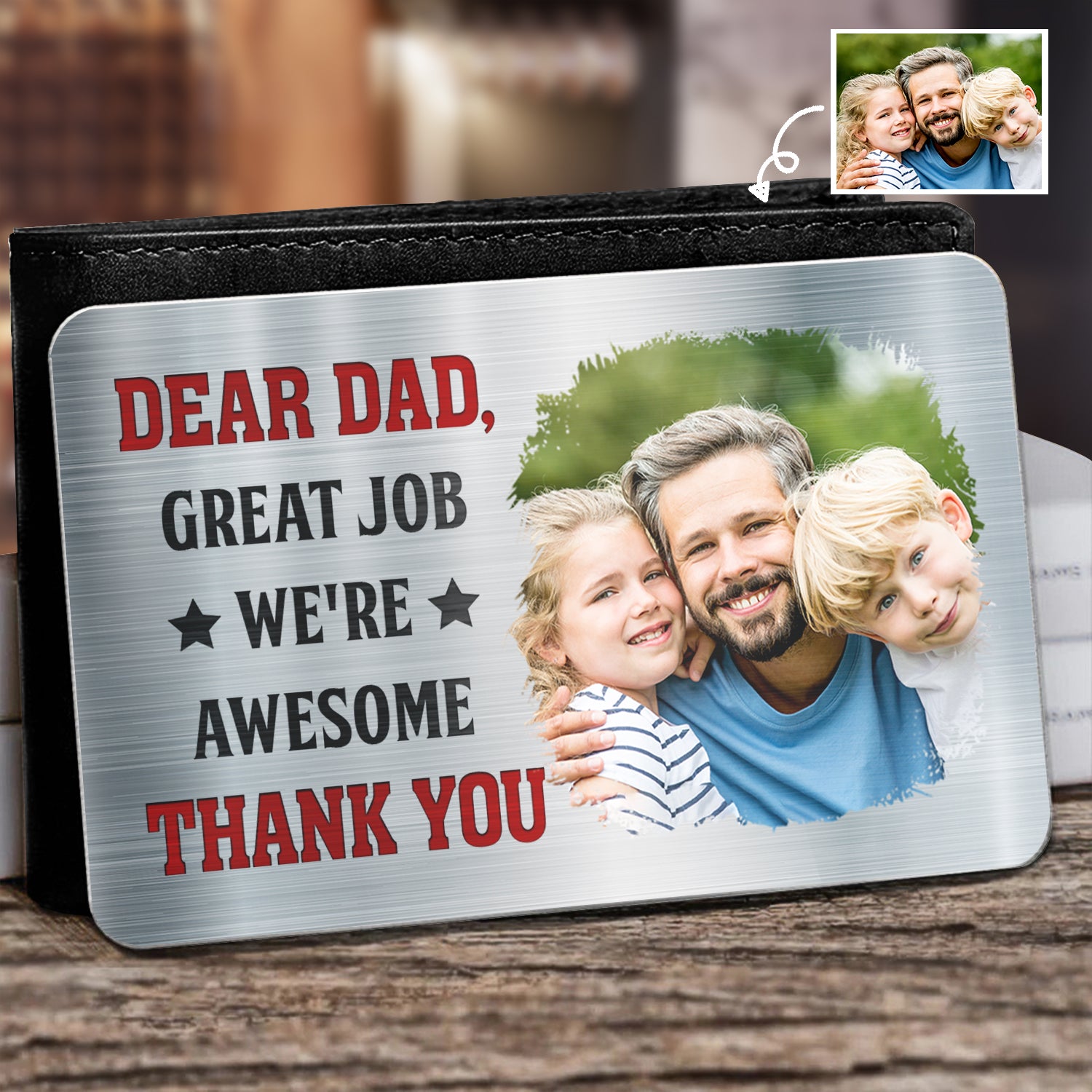 Custom Photo Great Job We're Awesome - Gift For Dad, Father, Grandpa - Personalized Aluminum Wallet Card