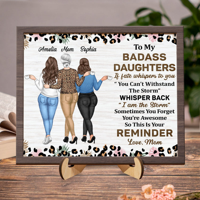 Whisper Back I Am The Storm - Gift For Daughters From Mom - Personalized 2-Layered Wooden Plaque With Stand