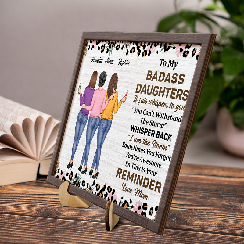 Whisper Back I Am The Storm - Gift For Daughters From Mom - Personalized 2-Layered Wooden Plaque With Stand
