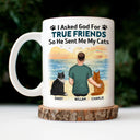I Asked God For A True Friend - Gift For Cat Lovers, Cat Mom, Cat Dad - Personalized Mug
