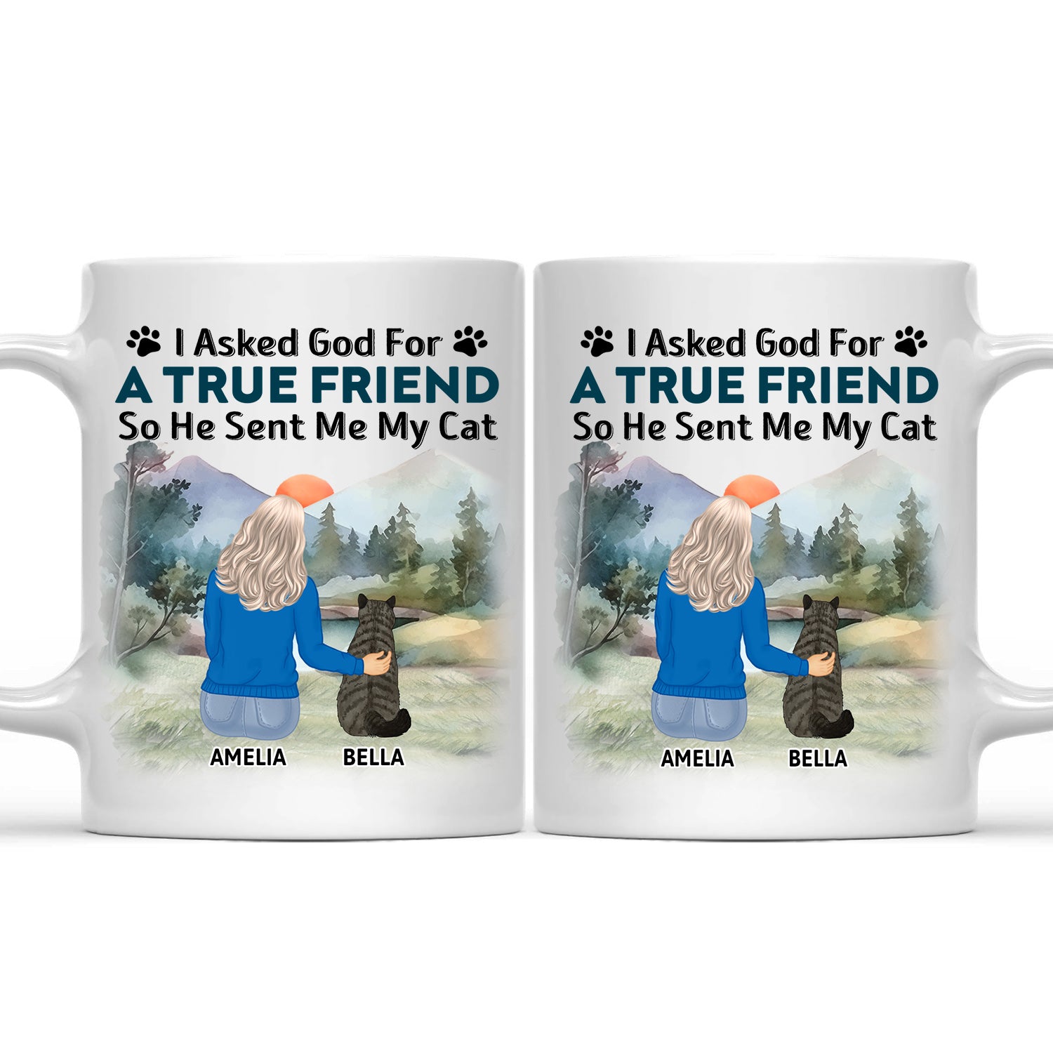 I Asked God For A True Friend - Gift For Cat Lovers, Cat Mom, Cat Dad - Personalized Mug
