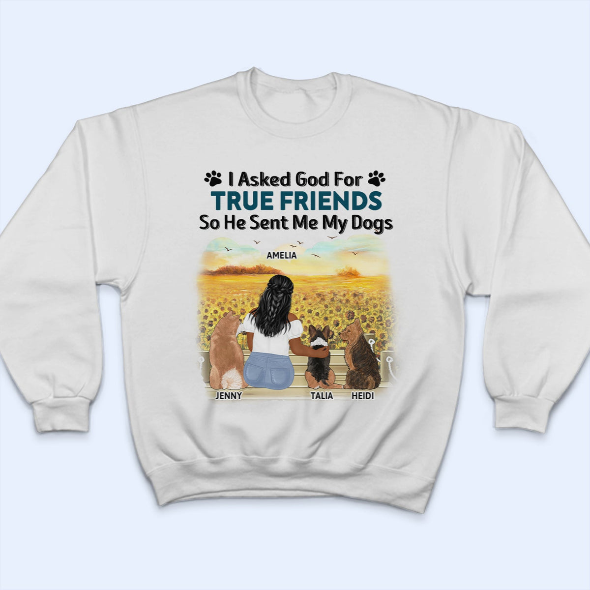 J'ai demandé à Dieu de me donner un véritable ami - Cadeau pour les amoureux des chiens, maman et papa - T-shirt personnalisé