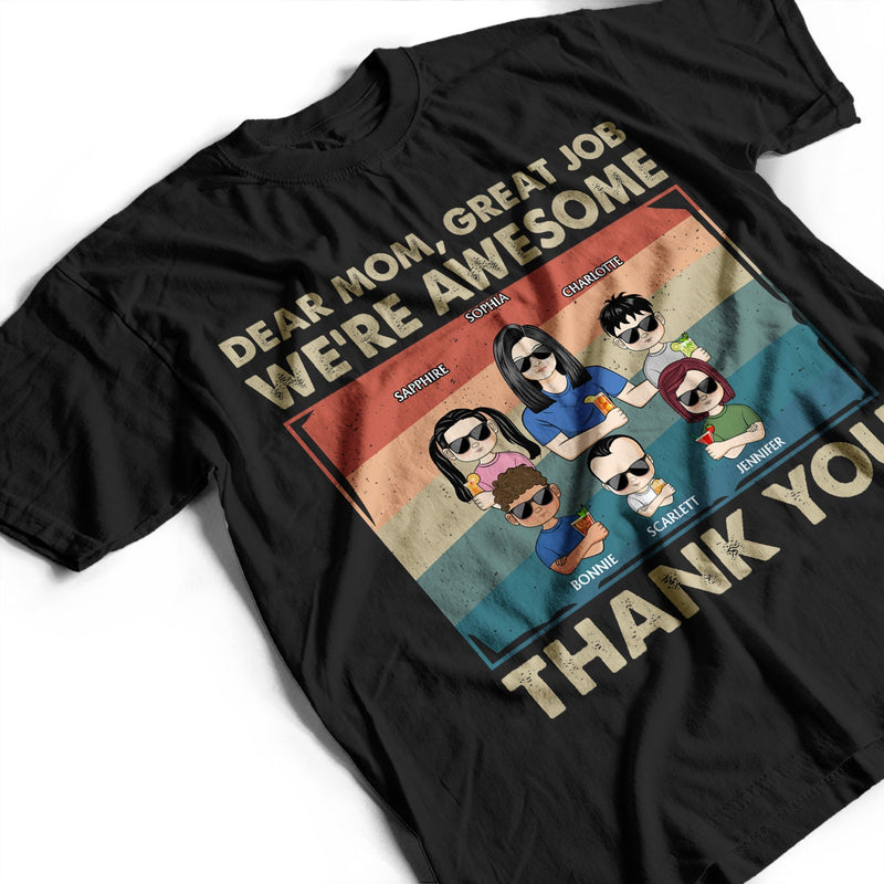Great Job We're Awesome Thank You - Funny Gift For Mom, Mother, Mama, Grandma - Personalized T Shirt