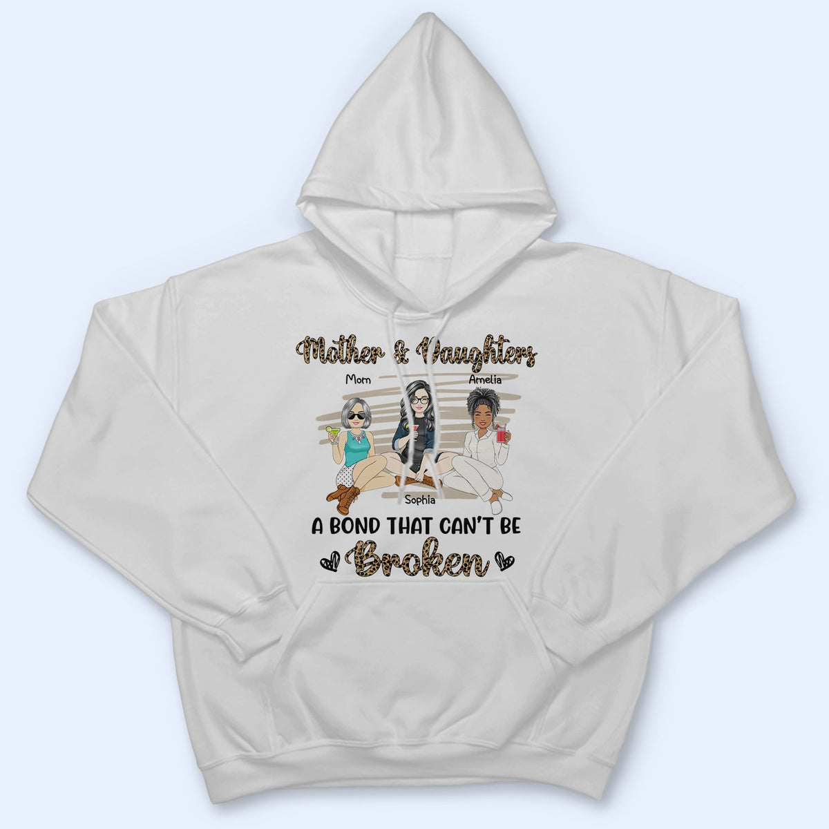 Mother & Daughters A Bond That Can't Be Broken - Gift For Mother, Mom, Grandma - Personalized T Shirt
