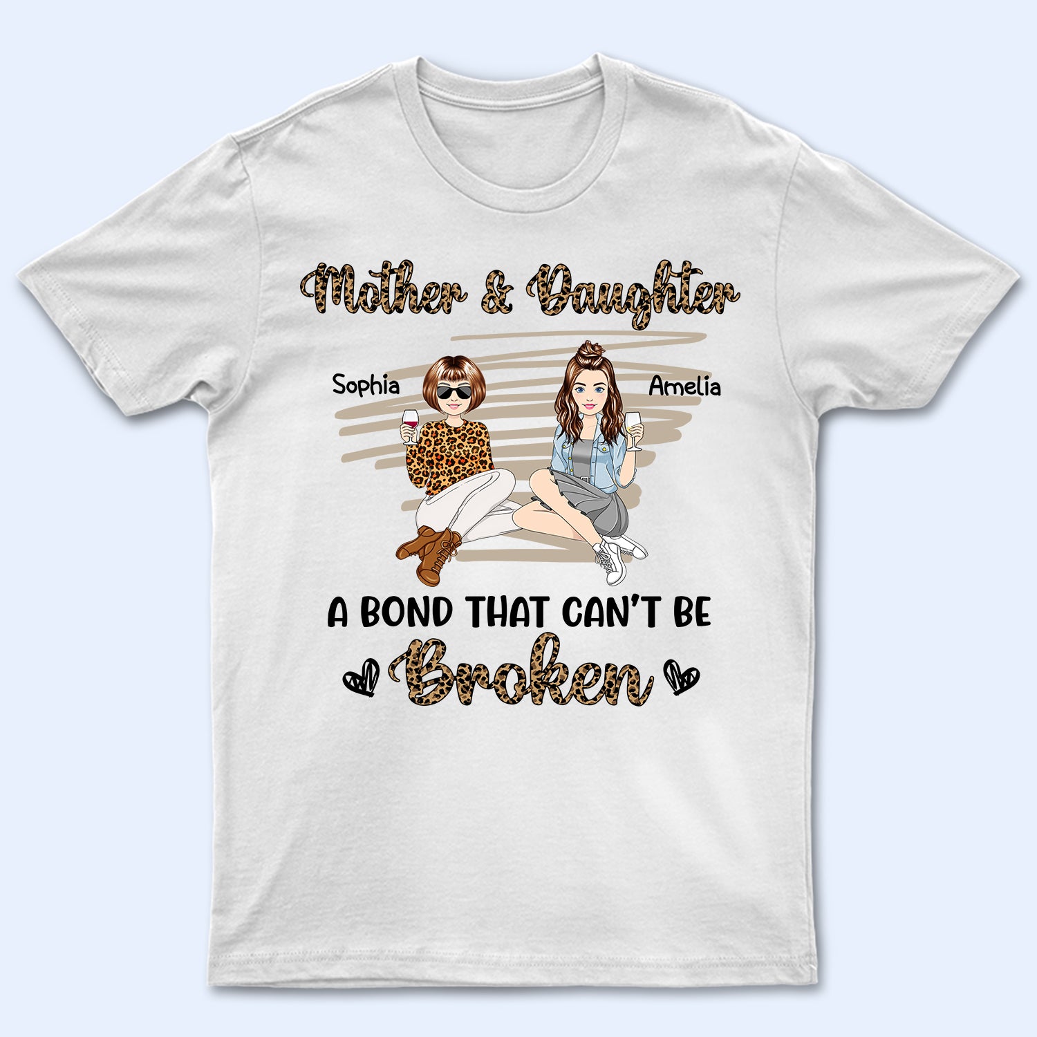 Mother & Daughters A Bond That Can't Be Broken - Gift For Mother, Mom, Grandma - Personalized T Shirt