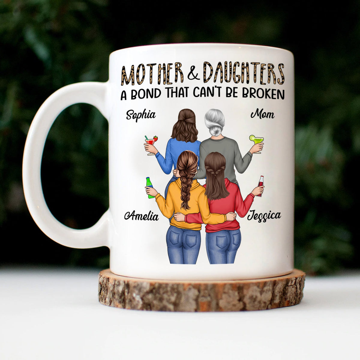 Mother & Daughter A Bond That Can't Be Broken - Gift For Mom, Mother, Grandma - Personalized Mug