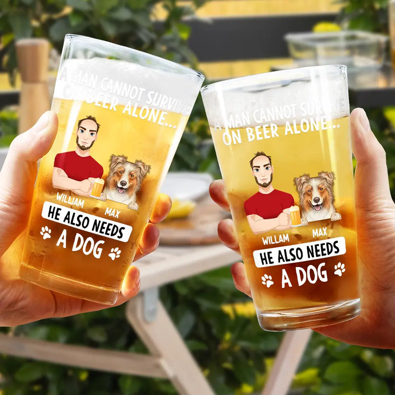 Dog Dad,Dog Lovers,Funny - A Man Can't Survive On Beer - Personalized Beer Glass