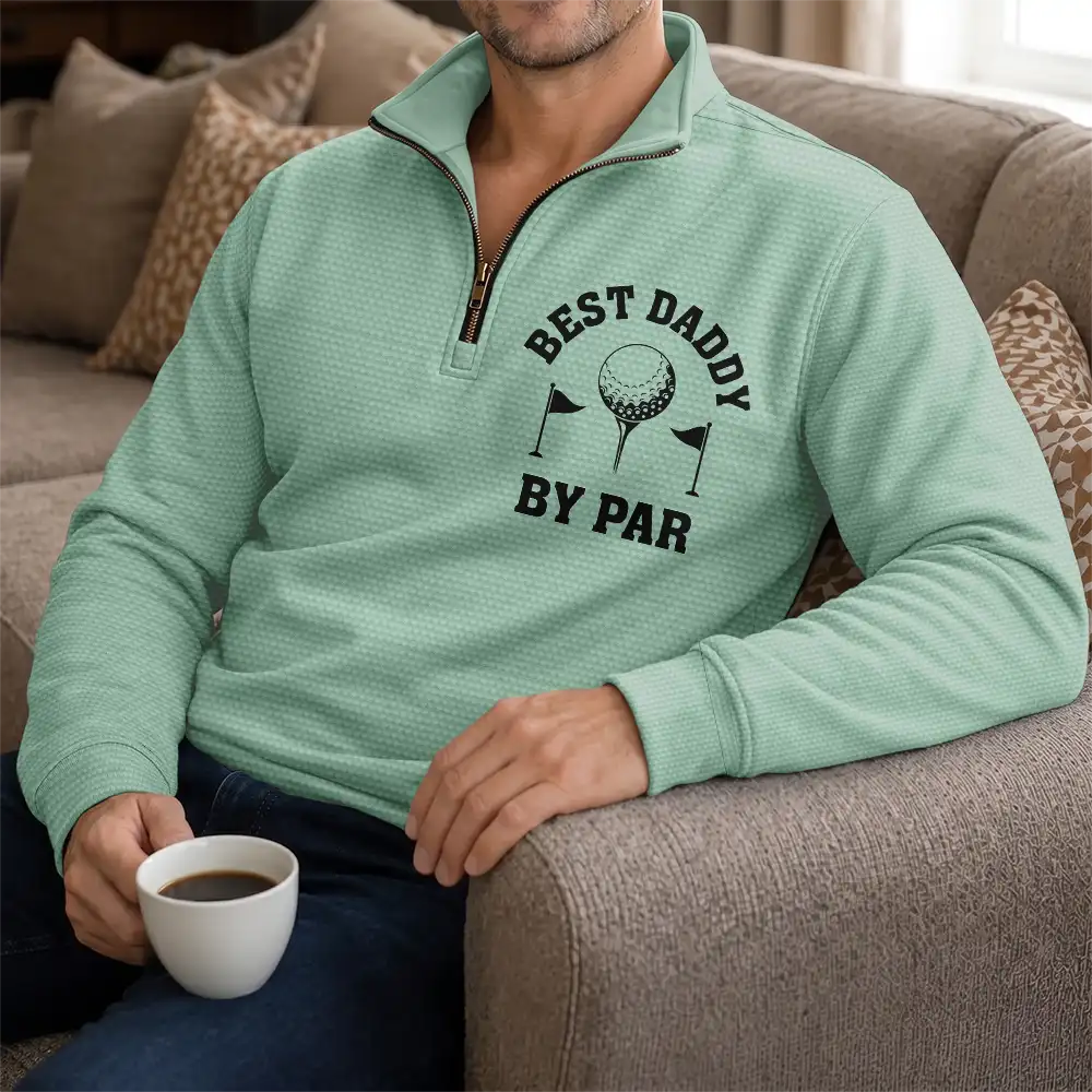 Gift For Men,Gift For Yourself,Gifts For Him,Golf,Happy,Icon - Gift For Golf Dad Grandpa - Personalized Best Dad By Par Quarter Zip Sweatshirt