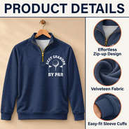 Gift For Men,Gift For Yourself,Gifts For Him,Golf,Happy,Icon - Gift For Golf Dad Grandpa - Personalized Best Dad By Par Quarter Zip Sweatshirt