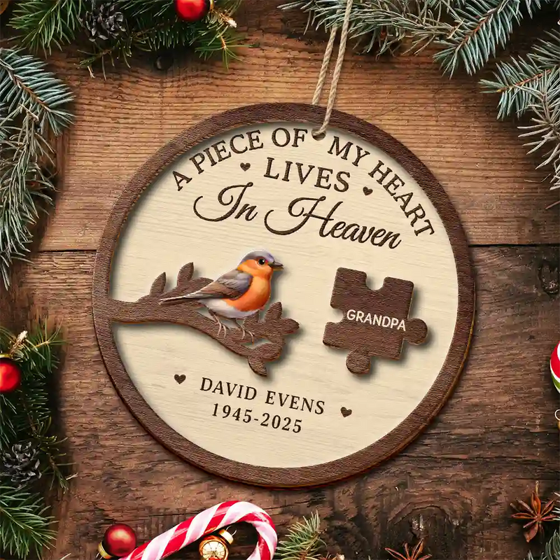 Memorial,Christmas,Family,Sad,Gift For Grandparents - A Piece Of My Heart Lives In Heaven - Personalized 2-Layered Wooden Ornament