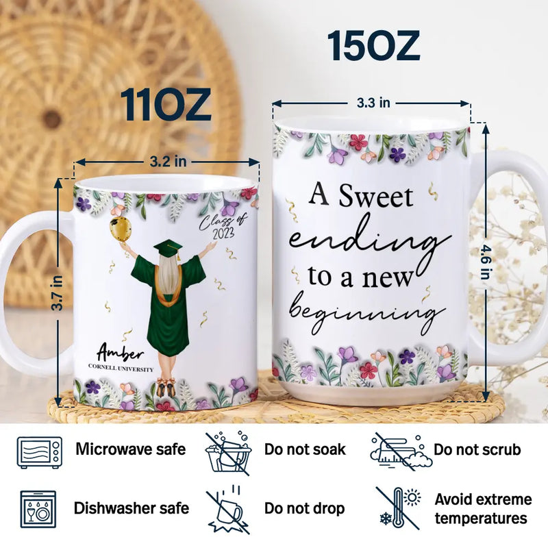 Gift For Yourself,Gift For Women,Gift For Girlfriend,Gift For Sisters,Gift For Bestie,Happy,Graduation - A Sweet Ending To A New Beginning - 3D Inflated Effect Printed Mug, Personalized White Edge-to-Edge Mug
