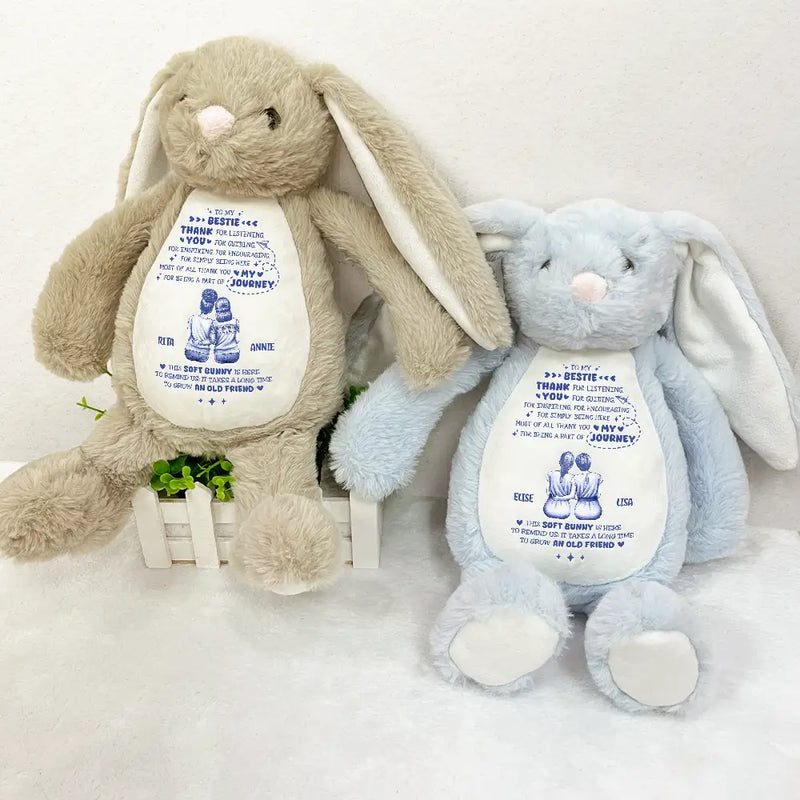 Gift For Bestie, Old Best friends, Happy - A Sweet Reminder True Friendship Takes Time - Personalized Soft Toy Bunny