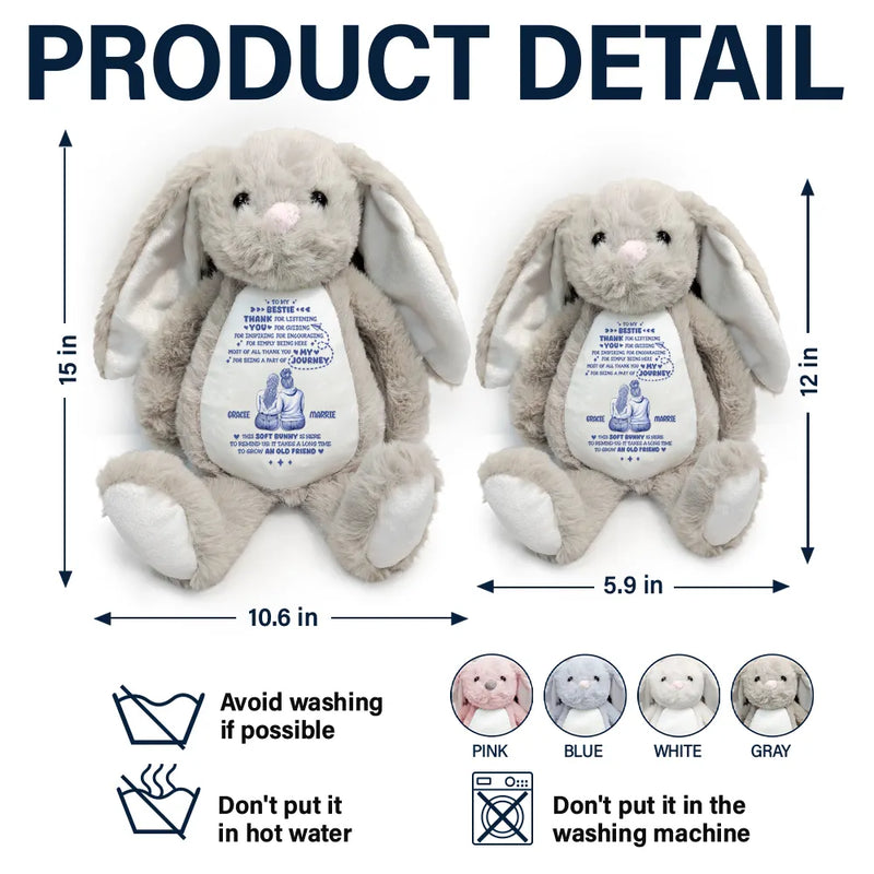 Gift For Bestie, Old Best friends, Happy - A Sweet Reminder True Friendship Takes Time - Personalized Soft Toy Bunny