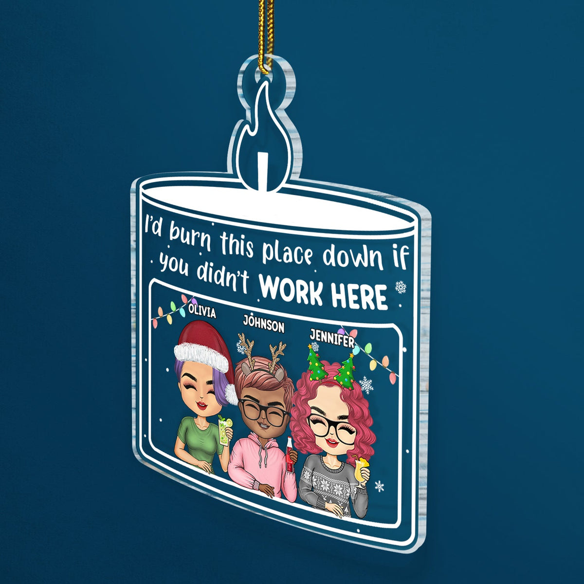 Christmas Coworker If You Didn't Work Here - Gift For Colleagues - Personalized Custom Shaped Acrylic Ornament