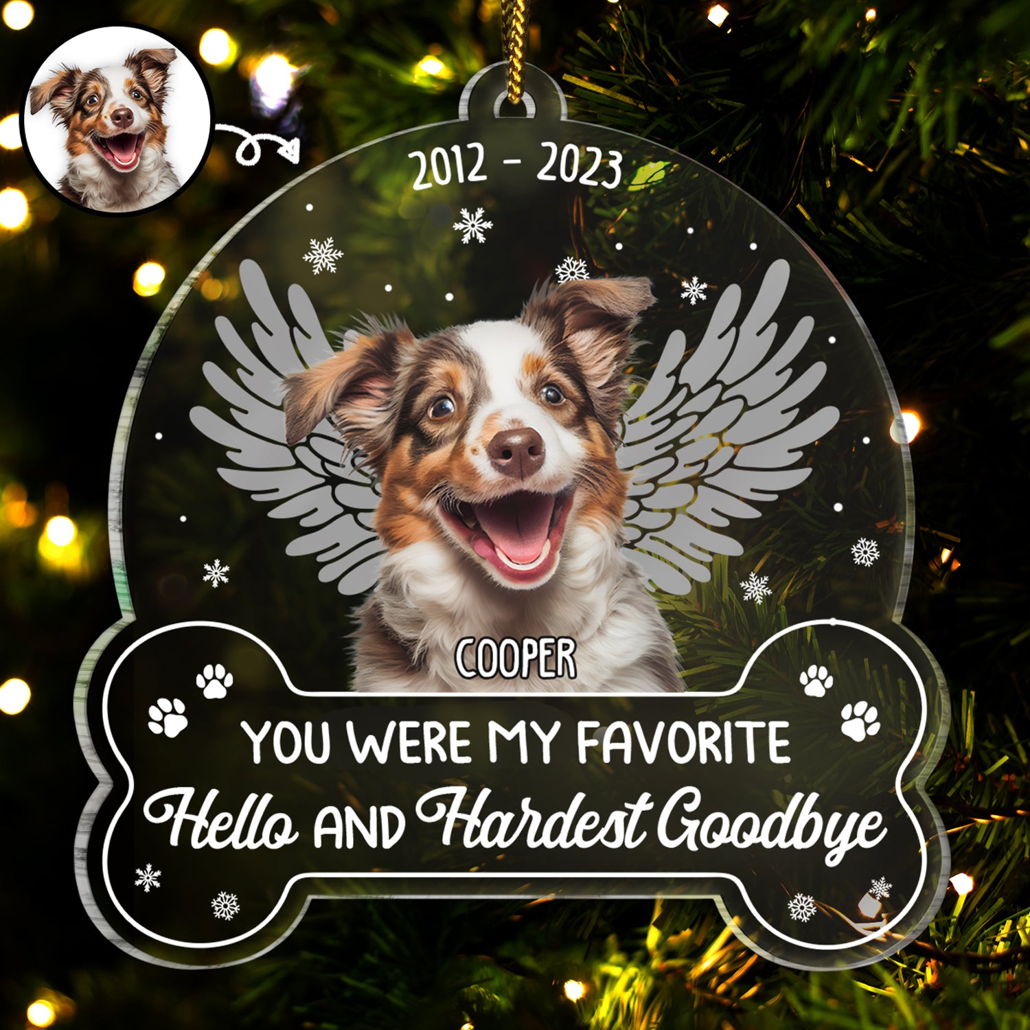Custom Photo You Were My Favorite Hello - Memorial Gift For Dog Lovers - Personalized Custom Shaped Acrylic Ornament