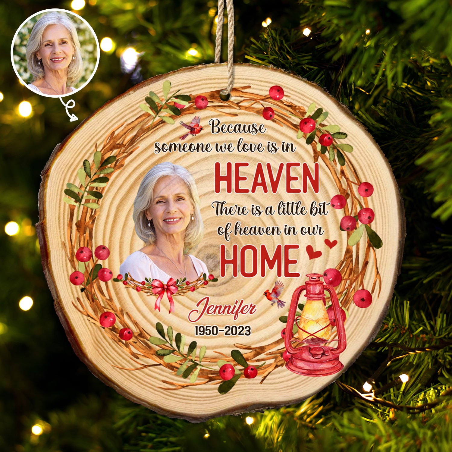 Custom Photo Because Someone We Love Is In Heaven - Christmas, Memorial Gift - Personalized Wood Slice Ornament