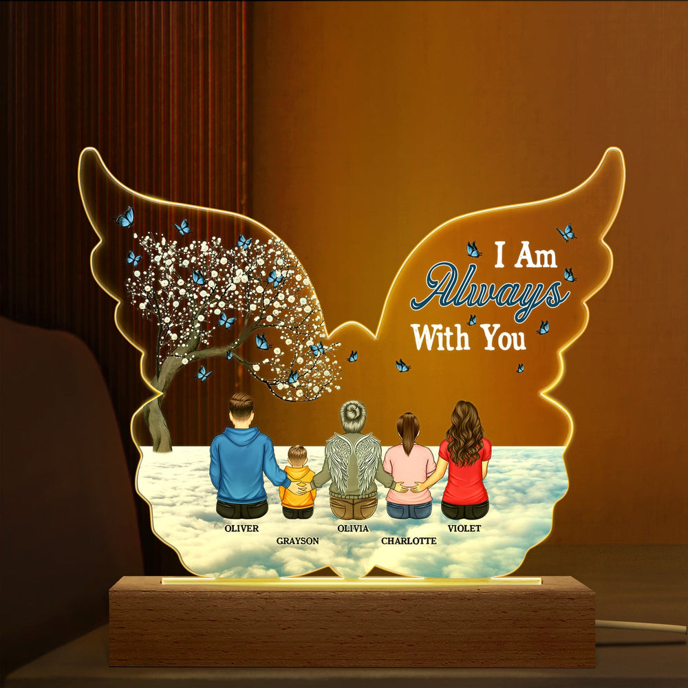 I Am Always With You - Family, Memorial Gift - Personalized 3D Led Light Wooden Base