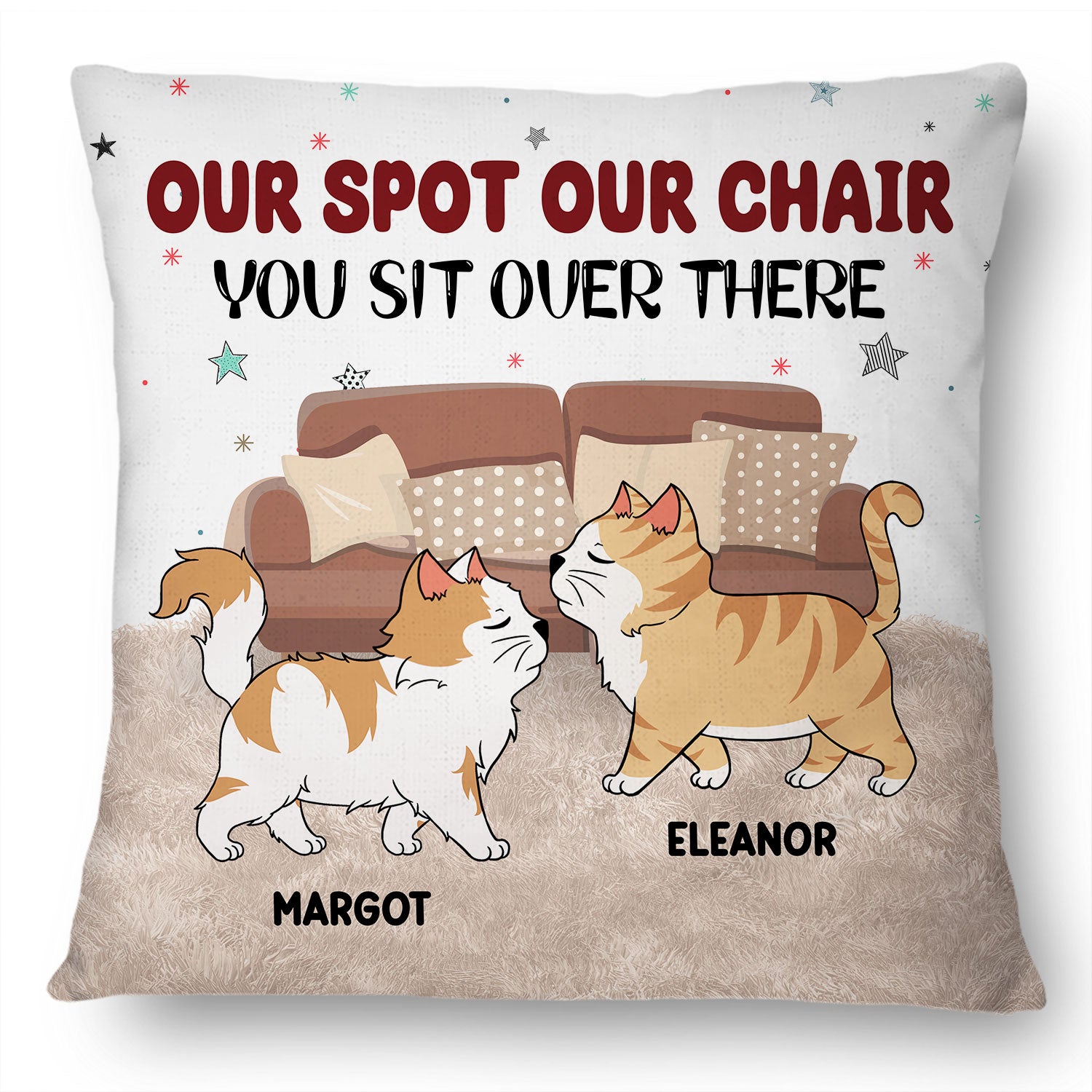 Our Spot Our Chair - Gift For Cat Lovers - Personalized Pillow