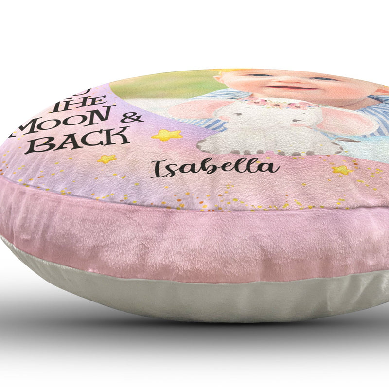 Custom Photo I Love You To The Moon And Back - Gift For Grandson, Granddaughter, Kids - Personalized Round Pillow