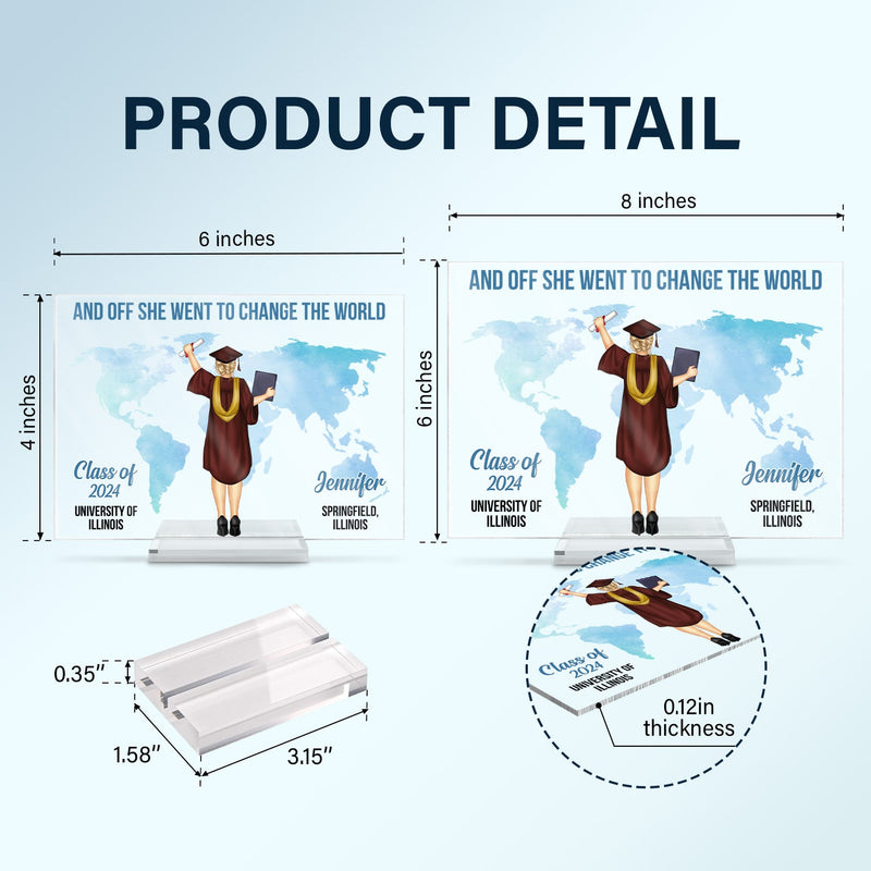 And Off She Went To Change The World - Graduation Gift, Gift For Friends - Personalized Horizontal Rectangle Acrylic Plaque