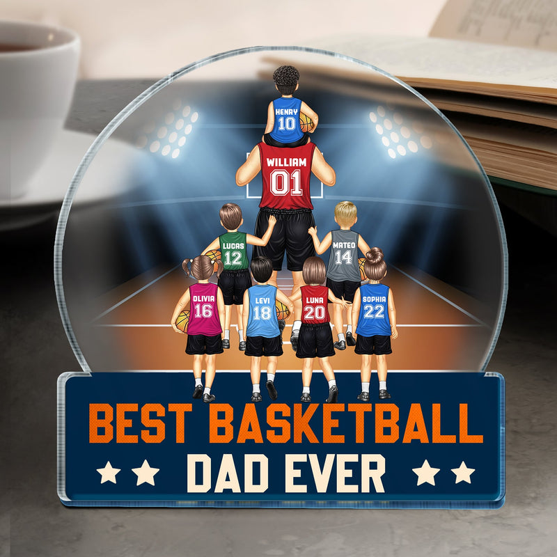 Best Basketball Dad Ever - Gift For Sport Dad, Basketball Dad, Father - Personalized Custom Shaped Acrylic Plaque