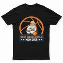 Meilleure maman basketteuse de tous les temps - Cadeau pour maman sportive, maman basketteuse - T-shirt personnalisé