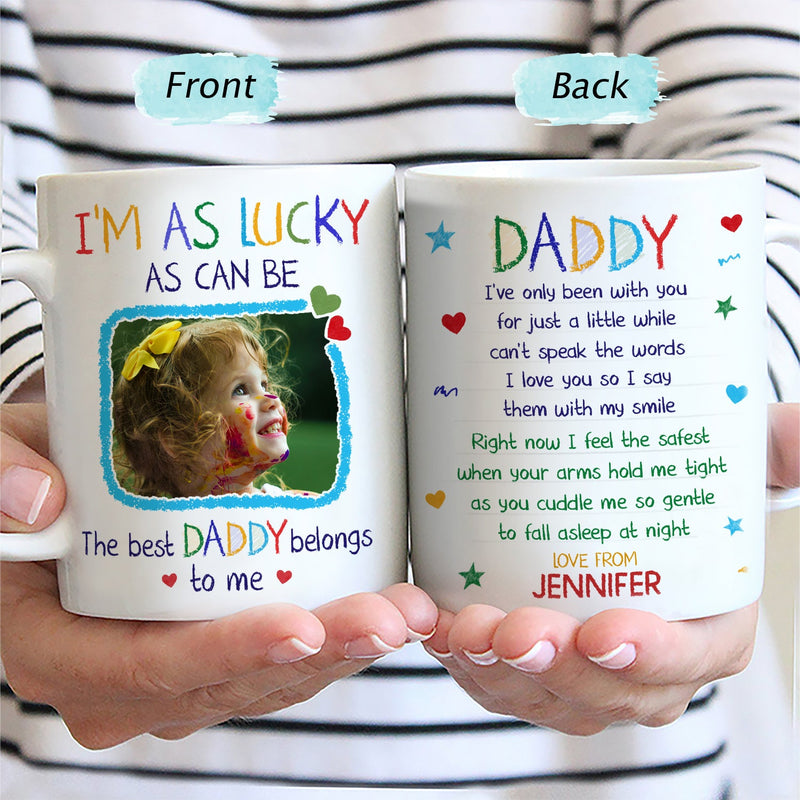 Custom Photo The Best Daddy Belongs To Me - Gift For Father, Dad - Personalized Mug