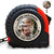 Custom Photo Work Safe Daddy We Need You Here With Us - Personalized Tape Measure