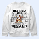 J'ai travaillé toute ma vie pour ce t-shirt - T-shirt personnalisé