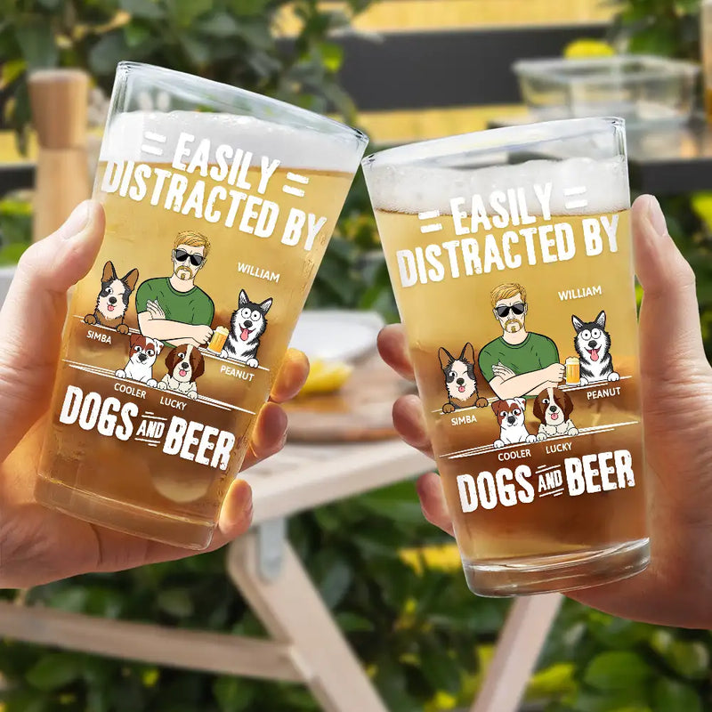 Easily Distracted By Dog And Beer - Personalized Beer Glass