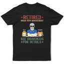 Retraité sous une nouvelle direction. Voir les petits-enfants pour plus de détails - T-shirt personnalisé
