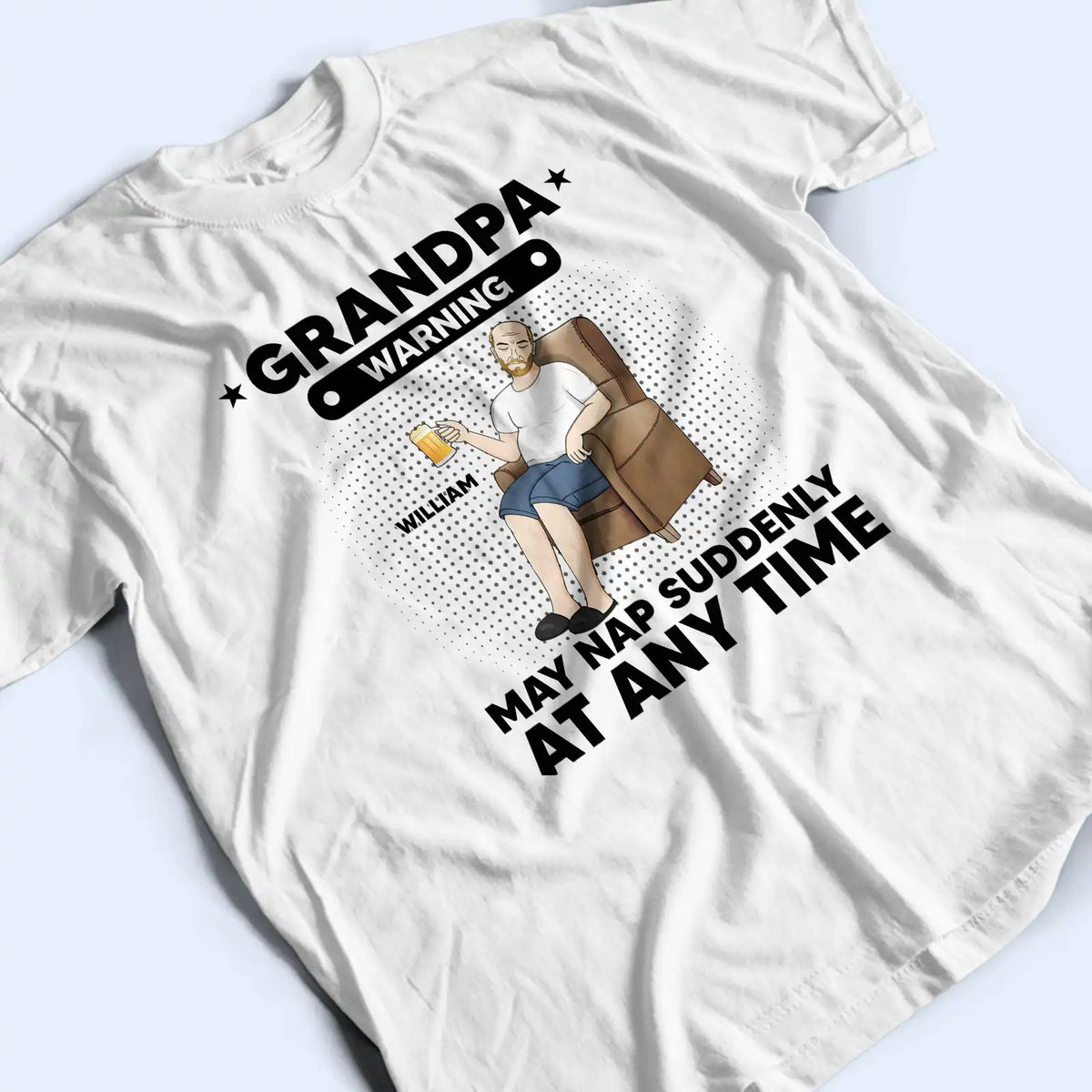 Grand-père et papa avertissent qu'ils peuvent faire une sieste soudaine à tout moment - T-shirt personnalisé